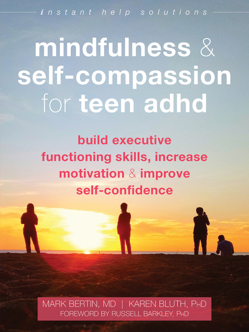 Title details for Mindfulness and Self-Compassion for Teen ADHD by Mark Bertin - Wait list